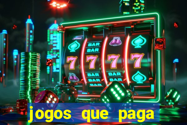 jogos que paga dinheiro de verdade no pix